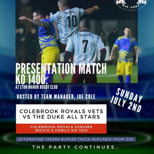 THE DUKE ALL STARS AND COLEBROOK ROYALS CHARITY FOOTBALL MATCH 